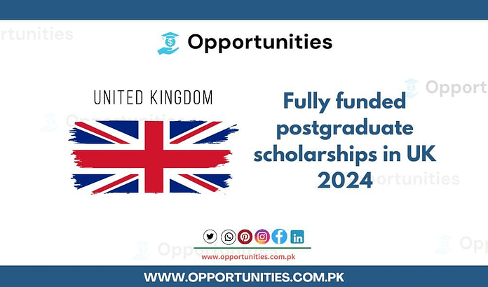 Fully funded postgraduate scholarships in UK 2024